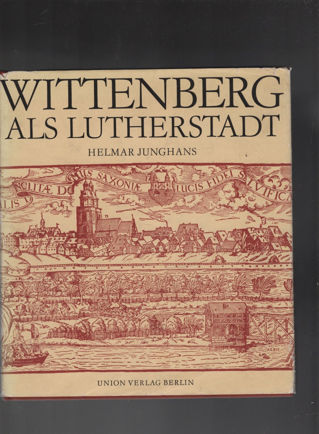 Wittenberg als Lutherstadt Helmar Junghans Buch gebraucht